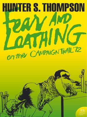 cover image of Fear and Loathing on the Campaign Trail '72